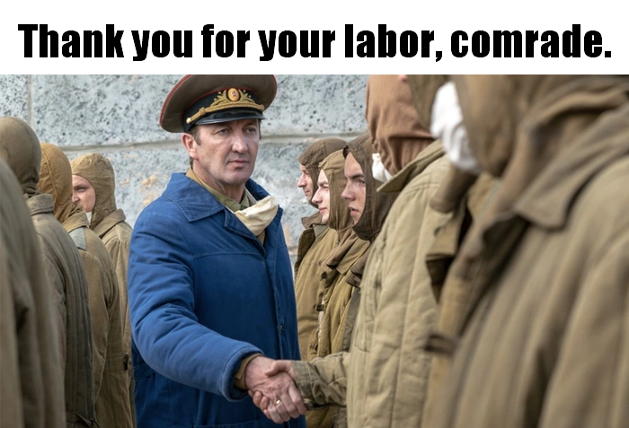The meme features a photo of a character from the movie "A Few Good Men" (played by Tom Cruise) standing in front of a group of soldiers, with a stern expression. The text above the image reads: "Thank you for your service." However, the character's response to this is: "Thank you for your labor, comrade." This is a darkly humorous and ironic twist on the expected response, implying that the character's gratitude is actually a sarcastic insult.